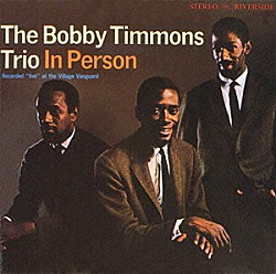 ボビー・ティモンズ ロン・カーター アル・ヒース「ボビー・ティモンズ・トリオ・イン・パーソン＋２」