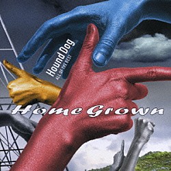 ＨＯＵＮＤ　ＤＯＧ「ＨＯＭＥ　ＧＲＯＷＮ」