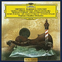 オルフェウス室内管弦楽団「 パッヘルベルのカノン～バロック名曲集」