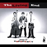 ザ・リヴィング・エンド「 ステイト・オブ・エマージェンシー　スペシャル・エディション」