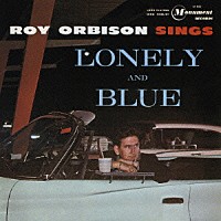 ロイ・オービソン「 シングス・ロンリー・アンド・ブルー」