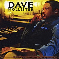 デイヴ・ホリスター「 ザ・ブック・オブ・デイヴィッド：Ｖｏｌ．１ザ・トランジション」