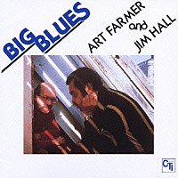 アート・ファーマー＆ジム・ホール「 ビッグ・ブルース」