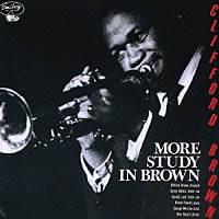 ブラウン＝ローチ・クインテット「 モア・スタディ・イン・ブラウン」