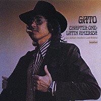 ガトー・バルビエリ「 チャプター・ワン」