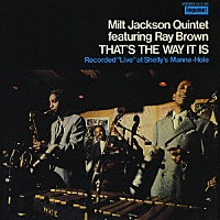 ミルト・ジャクソン「 ザッツ・ザ・ウェイ・イット・イズ」