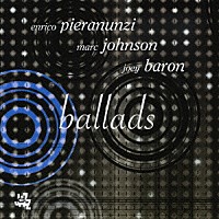 エンリコ・ピエラヌンツィ「 バラッズ」