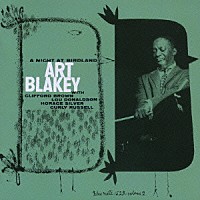 アート・ブレイキー「 バードランドの夜　Ｖｏｌ．２＋２」