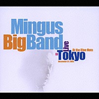 ミンガス・ビッグ・バンド「 ライヴ・イン・トーキョー」