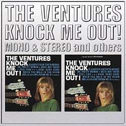 ザ・ベンチャーズ「ノック・ミー・アウト！（モノ＆ステレオ）」