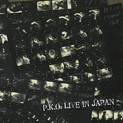 Ｐ．Ｋ．Ｏ．「Ｐ．Ｋ．Ｏ．ＬＩＶＥ　ＩＮ　ＪＡＰＡＮ」