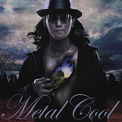 Ｔａｍａ「Ｍｅｔａｌ　Ｃｏｏｌ」