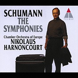 アーノンクール／ヨーロッパ室内管弦楽団「シューマン：交響曲全集」