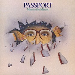 パスポート Ｈｅｒｍａｎ　Ｗｅｉｎｄｏｒｆ Ｋｅｖｉｎ　Ｍｕｌｌｉｇａｎ Ｄｉｅｔｅｒ　Ｐｅｔｅｒｅｉｔ カート・クレス クラウス・ドルディンガー「マン・イン・ザ・ミラー」