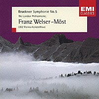 フランツ・ウェルザー＝メスト「 ブルックナー：交響曲第５番（ノヴァーク版）」
