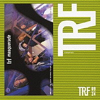 ｔｒｆ「 ｍａｓｑｕｅｒａｄｅ」