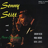 ソニー・スティット＆ザ・ニューヨーカーズ「 ソニー・スティット＆ザ・ニューヨーカーズ」