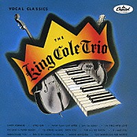 ナット・キング・コール「 ヴォーカル・クラシックス＆インストゥルメンタル・クラシックス」