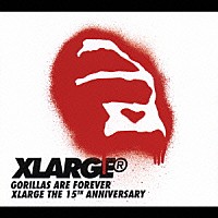 （オムニバス）「 ＧＯＲＩＬＬＡＳ　ＡＲＥ　ＦＯＲＥＶＥＲ　ＸＬＡＲＧＥ　ＴＨＥ　１５ＴＨ　ＡＮＮＩＶＥＲＳＡＲＹ」