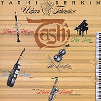 タッシ ピーター・ゼルキン「 タッシ・プレイズ・ウェーベルン　ピーター・ゼルキン・プレイズ・タケミツ」