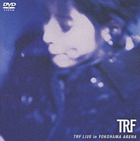 ＴＲＦ「 ＬＩＶＥ　ｉｎ　ＹＯＫＯＨＡＭＡ　ＡＲＥＮＡ」