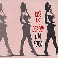 リタ・フォード「 キス・ミー・デッドリー　～ベスト・セレクション・オブ・リタ・フォード」
