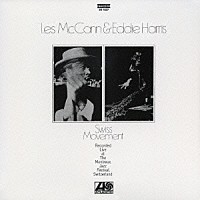 レス・マッキャン＆エディ・ハリス「 スイス・ムーヴメント＋１」