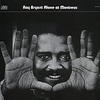 レイ・ブライアント「 アローン・アット・モントルー」