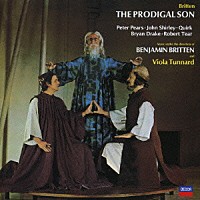 ベンジャミン・ブリテン／ヴィオラ・タナード「 ブリテン：歌劇≪放蕩息子≫全曲」