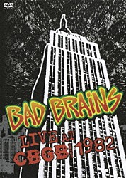 バッド・ブレインズ「ライヴ・アット・ＣＢＧＢ・１９８２」