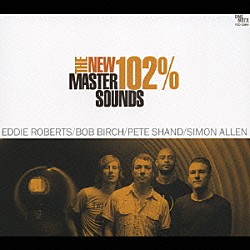 ザ・ニュー・マスターサウンズ「１０２％」