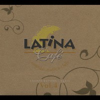 （オムニバス）「 ＬＡＴｉＮＡ　Ｃａｆｅ　Ｖｏｌ．４」