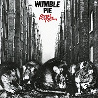 ハンブル・パイ「 ストリート・ラッツ」