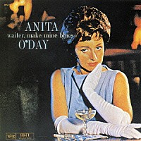 アニタ・オデイ「 ウェイター、メイク・マイン・ブルース」