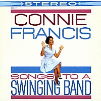 コニー・フランシス「 ソングズ・トゥ・ア・スウィンギン・バンド」