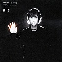ＡＩＲ「 Ｔｈｅ　Ｎｅｗ　Ｄａｙ　Ｒｉｓｉｎｇ」