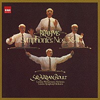 サー・エイドリアン・ボールト「 ブラームス：交響曲第３番　第４番」
