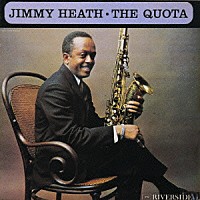 ジミー・ヒース「 ザ・クォータ」