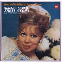 ミレルラ・フレーニ ニコライ・ゲッダ「 イタリア・オペラ・アリア＆デュエット集」