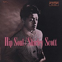 シャーリー・スコット＆スタンリー・タレンタイン「 ヒップ・ソウル」