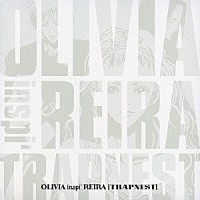 OLIVIA inspi' REIRA（TRAPNEST）「オリビア