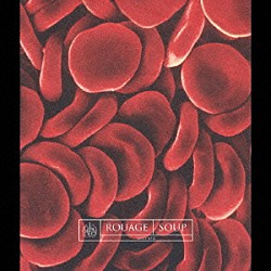 ＲＯＵＡＧＥ「ＳＯＵＰ」