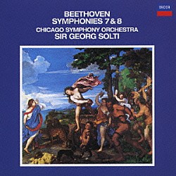 ショルティ／シカゴ響「ベートーヴェン：交響曲第７番　交響曲第８番」
