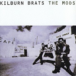 ＴＨＥ　ＭＯＤＳ「ＫＩＬＢＵＲＮ　ＢＲＡＴＳ」