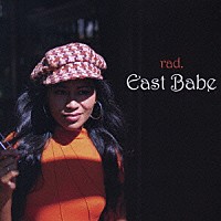 ラッド「 イースト・ベイブ」