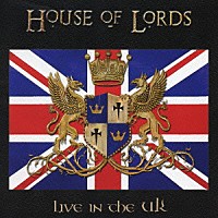 ハウス・オブ・ローズ「 ライヴ・イン・ザ・Ｕ．Ｋ．」