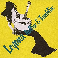 Ｌｅｙｏｎａ「 Ｒｏｌｌｉｎ’　＆　Ｔｕｍｂｌｉｎ’」