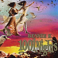 ＢＥＮＮＩＥ　Ｋ「 １００１Ｎｉｇｈｔｓ」