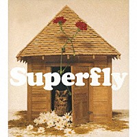 Ｓｕｐｅｒｆｌｙ「 ハロー・ハロー」