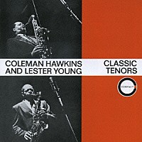 コールマン・ホーキンスとレスター・ヤング「 コールマン・ホーキンスとレスター・ヤング」